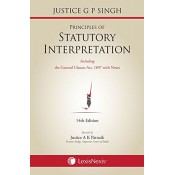 LexisNexis's Principles of Statutory Interpretation By Justice G P Singh